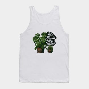 Let's Grow Old Together, Houseplant Monstera Plants Tank Top